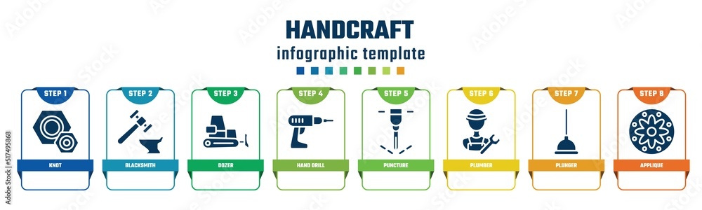 handcraft concept infographic design template. included knot, blacksmith, dozer, hand drill, puncture, plumber, plunger, applique icons and 8 options or steps. handcraft concept infographic design template. included knot, blacksmith, dozer, hand drill, puncture, plumber, plunger, applique icons and 8 options or steps.