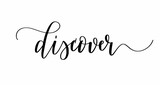 Discover. Cute modern calligraphy travel design