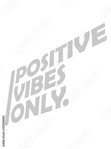 Text Positive Vibes Only 