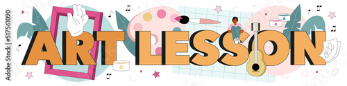 Art lesson typographic header. Student holding art tools learning