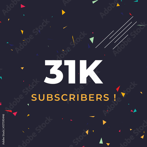 Thank you 31k or 31 thousand subscribers with colorful confetti background. Premium design for social site posts, social media story, web banner, poster, social media banner celebration.