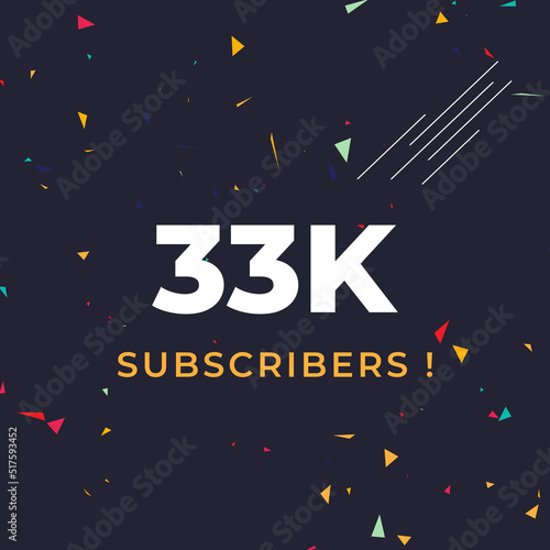Thank you 33k or 33 thousand subscribers with colorful confetti background. Premium design for social site posts, social media story, web banner, poster, social media banner celebration.