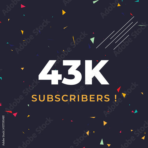 Thank you 43k or 43 thousand subscribers with colorful confetti background. Premium design for social site posts, social media story, web banner, poster, social media banner celebration.