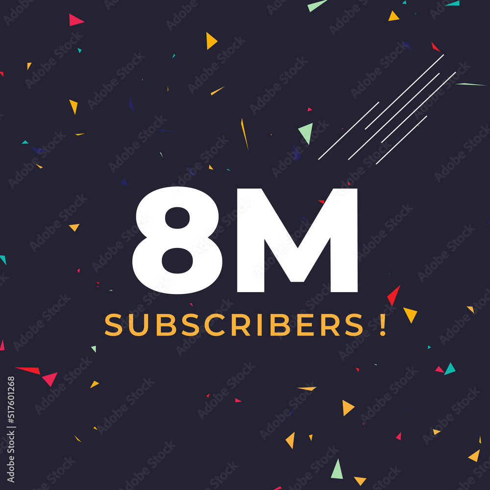 Thank you 8M or 8 million subscribers with colorful confetti background. Premium design for social site posts, poster, social media banner celebration, social media story, web banner.