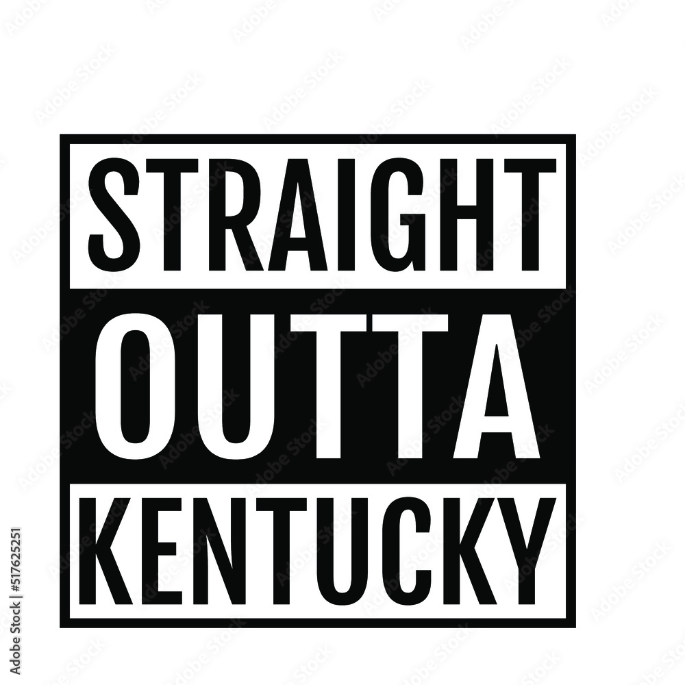 Straight Outta Kentucky 