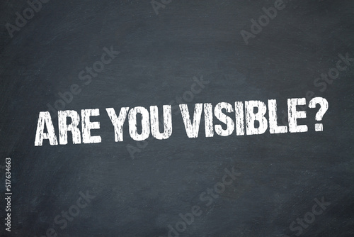 are you visible?
