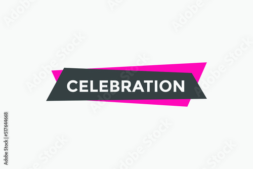 Celebration text button. Celebration speech bubble. label sign template 