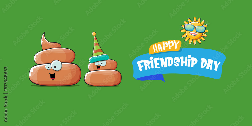Fototapeta premium Happy friendship day horizontal banner or greeting card with vector funny cartoon poo friends characters isolated on abstract green background. Best friends concept