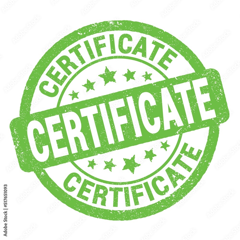 CERTIFICATE text written on green round stamp sign. CERTIFICATE text written on green round stamp sign.