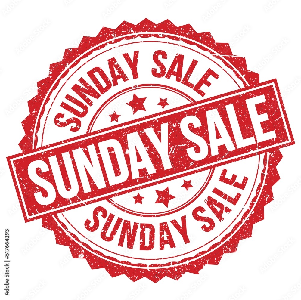 SUNDAY SALE text on red round stamp sign SUNDAY SALE text on red round stamp sign