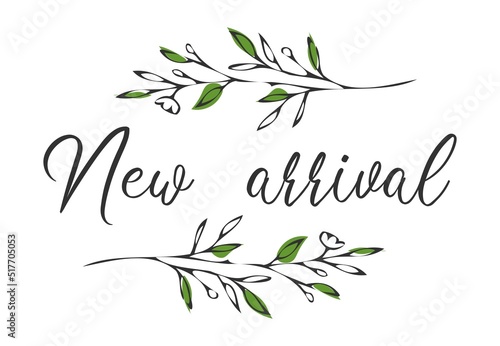 Vintage vector new arrival handwritten inscription. hand drawn lettering. New arrival calligraphy. Special offer card. Vector illustration.