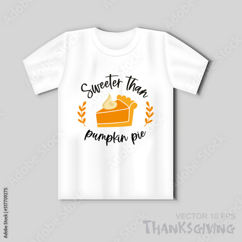 Traditional American dessert for Thanksgiving - pumpkin pie with the inscription Sweeter than pumpkin pie