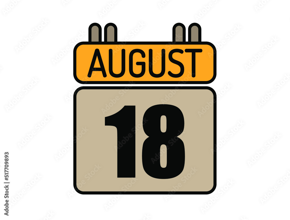 Day 18 August calendar icon. Calendar vector for August days isolated on white background.
