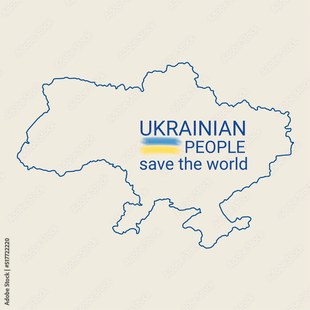Vector hand drawn print with Ukraine map. The inscription Ukrainian people save the world. Support Ukraine.