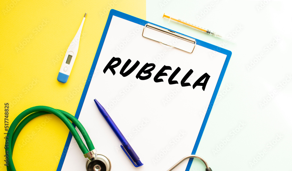 RUBELLA text on a letterhead in a medical folder on a beautiful background. RUBELLA text on a letterhead in a medical folder on a beautiful background.