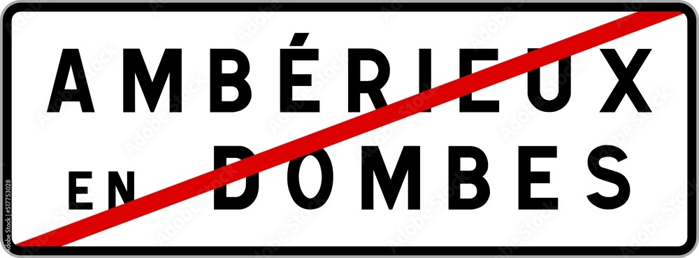 Panneau sortie ville agglomération Ambérieux-en-Dombes / Town exit sign Ambérieux-en-Dombes Panneau sortie ville agglomération Ambérieux-en-Dombes / Town exit sign Ambérieux-en-Dombes