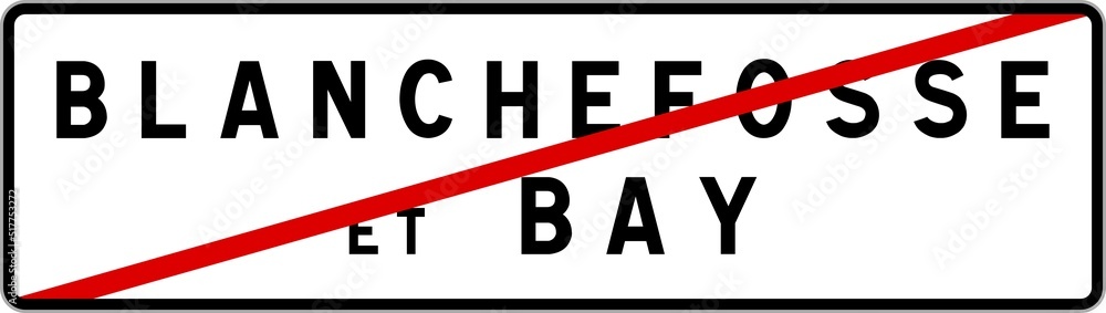 Panneau sortie ville agglomération BlanchefosseetBay / Town exit sign