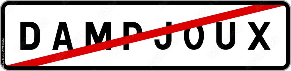 Panneau sortie ville agglomération Dampjoux / Town exit sign Dampjoux Panneau sortie ville agglomération Dampjoux / Town exit sign Dampjoux
