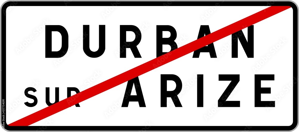 Panneau sortie ville agglomération Durban-sur-Arize / Town exit sign Durban-sur-Arize Panneau sortie ville agglomération Durban-sur-Arize / Town exit sign Durban-sur-Arize