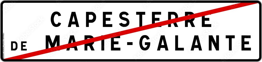 Panneau sortie ville agglomération Capesterre-de-Marie-Galante / Town exit sign Capesterre-de-Marie-Galante