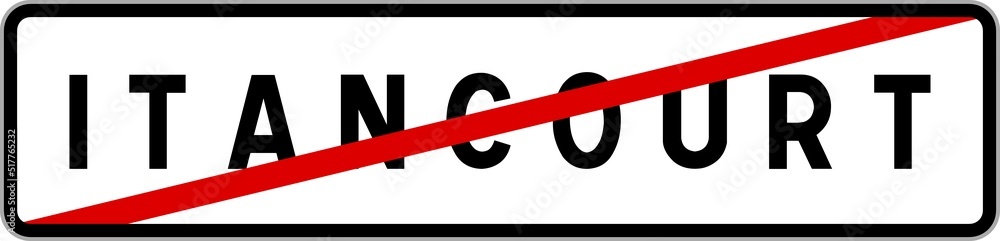 Panneau sortie ville agglomération Itancourt / Town exit sign Itancourt Panneau sortie ville agglomération Itancourt / Town exit sign Itancourt