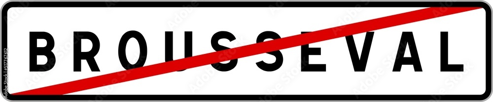 Panneau sortie ville agglomération Brousseval / Town exit sign Brousseval Panneau sortie ville agglomération Brousseval / Town exit sign Brousseval
