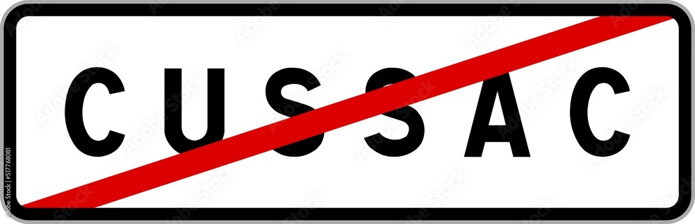 Panneau sortie ville agglomération Cussac / Town exit sign Cussac Panneau sortie ville agglomération Cussac / Town exit sign Cussac