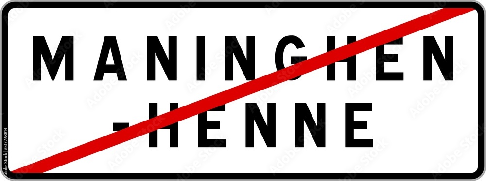 Obraz premium Panneau sortie ville agglomération Maninghen-Henne / Town exit sign Maninghen-Henne
