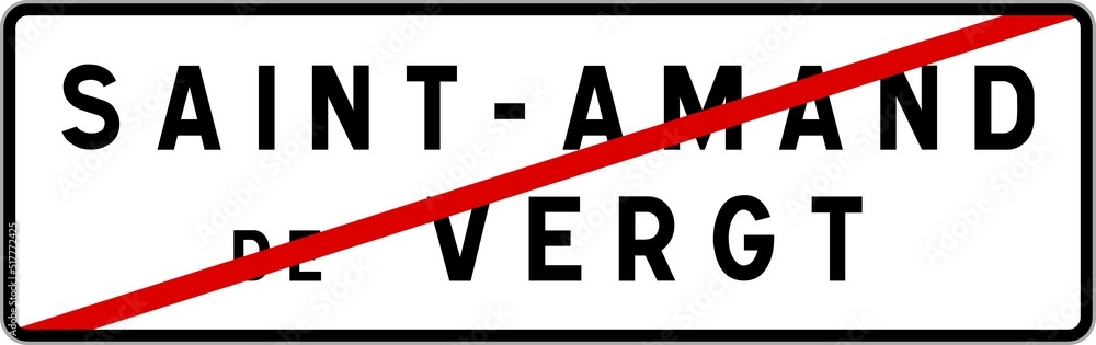 Panneau sortie ville agglomération Saint-Amand-de-Vergt / Town exit sign Saint-Amand-de-Vergt Panneau sortie ville agglomération Saint-Amand-de-Vergt / Town exit sign Saint-Amand-de-Vergt