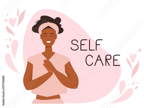 Self care card. Love yourself and take care concept. Cute multi ethnic girl standing on pastel floral background. Importance of healthy me time. Vector illustration.
