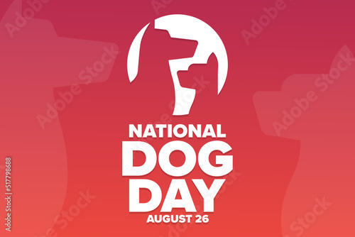 National Dog Day. August 26. Holiday concept. Template for background, banner, card, poster with text inscription. Vector EPS10 illustration.