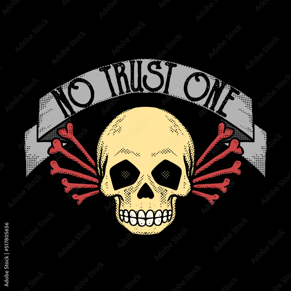 Fototapeta premium skull no trust one illustration vector for print on tshirt, poster, logo, stickers etc