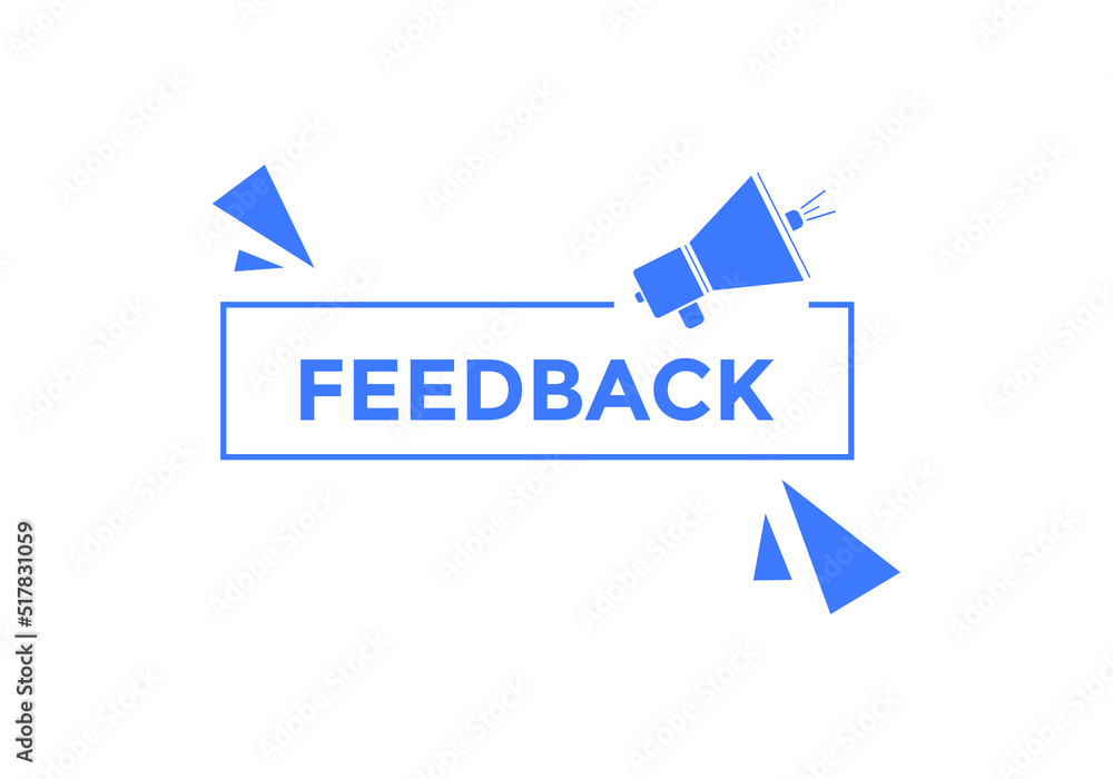 feedback button. feedback speech bubble. label sign template
feedback button. feedback speech bubble. label sign template