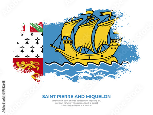 Vintage grunge style Saint Pierre and Miquelon flag with brush stroke effect vector illustration on solid background
