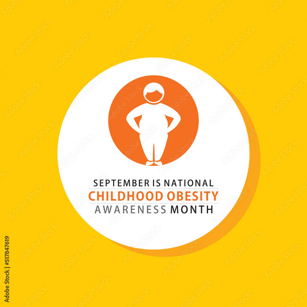 National Childhood Obesity Awareness month National Childhood Obesity Awareness month