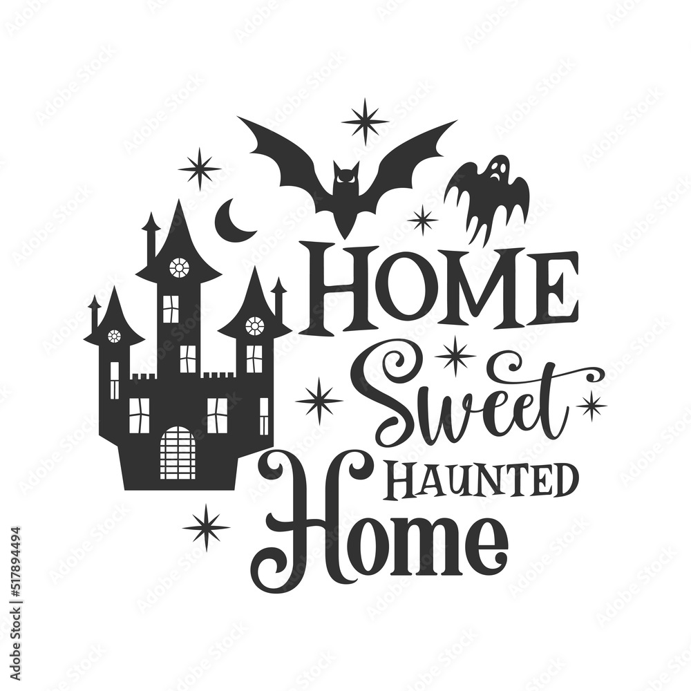Home sweet haunted home farmhouse door hanger. Vector Halloween quote. Halloween round sign design. Round design on white background. 31 October party sign.