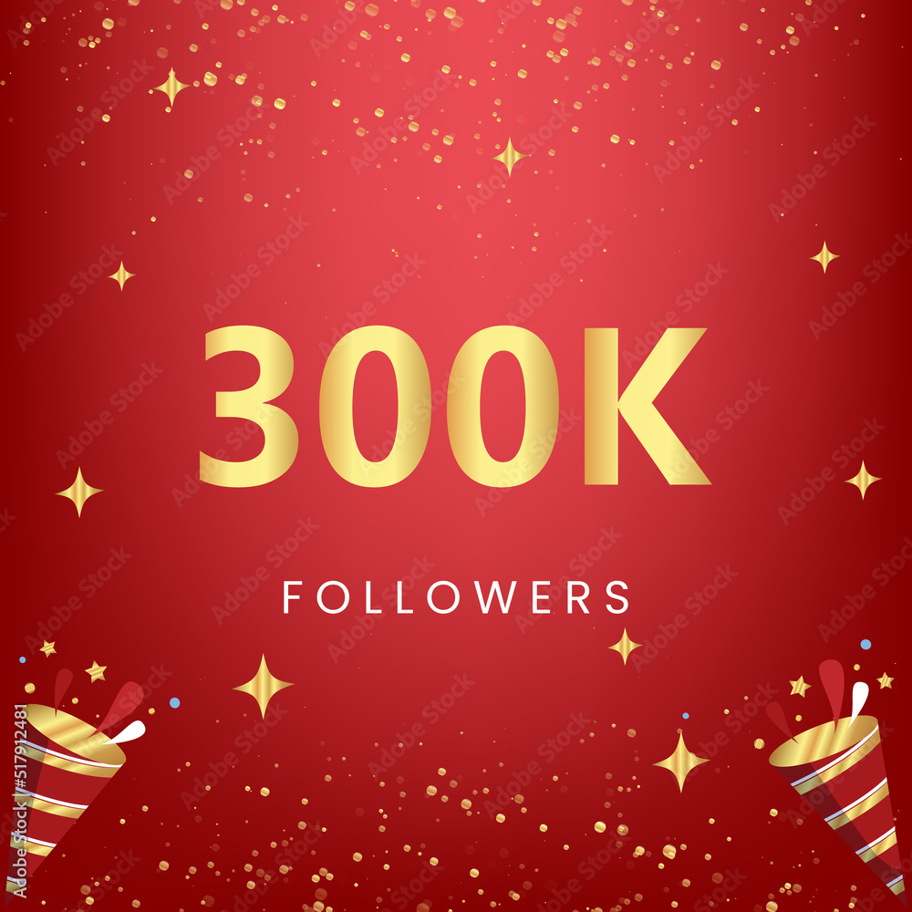 Thank you 300k or 300 thousand followers with gold bokeh and star isolated on red background. Premium design for social media story, social sites posts, greeting card, social networks, poster, banner.