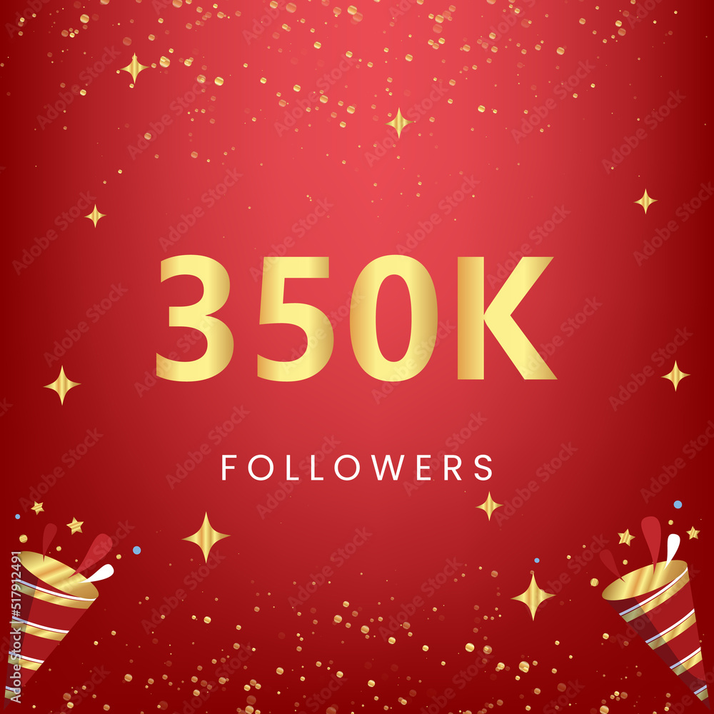 Naklejka premium Thank you 350k or 350 thousand followers with gold bokeh and star isolated on red background. Premium design for social media story, social sites posts, greeting card, social networks, poster, banner.