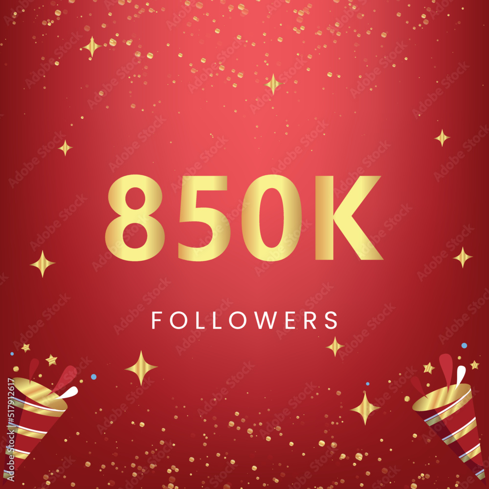 Naklejka premium Thank you 850k or 850 thousand followers with gold bokeh and star isolated on red background. Premium design for social media story, social sites posts, greeting card, social networks, poster, banner.