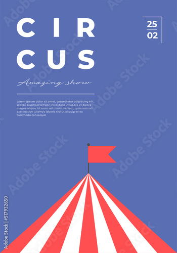 Circus amazing show minimal trendy vertical poster. Carnival funfair minimalistic creative design banner with entertainment marquee tent. Fun fair festival flat vector eps placard