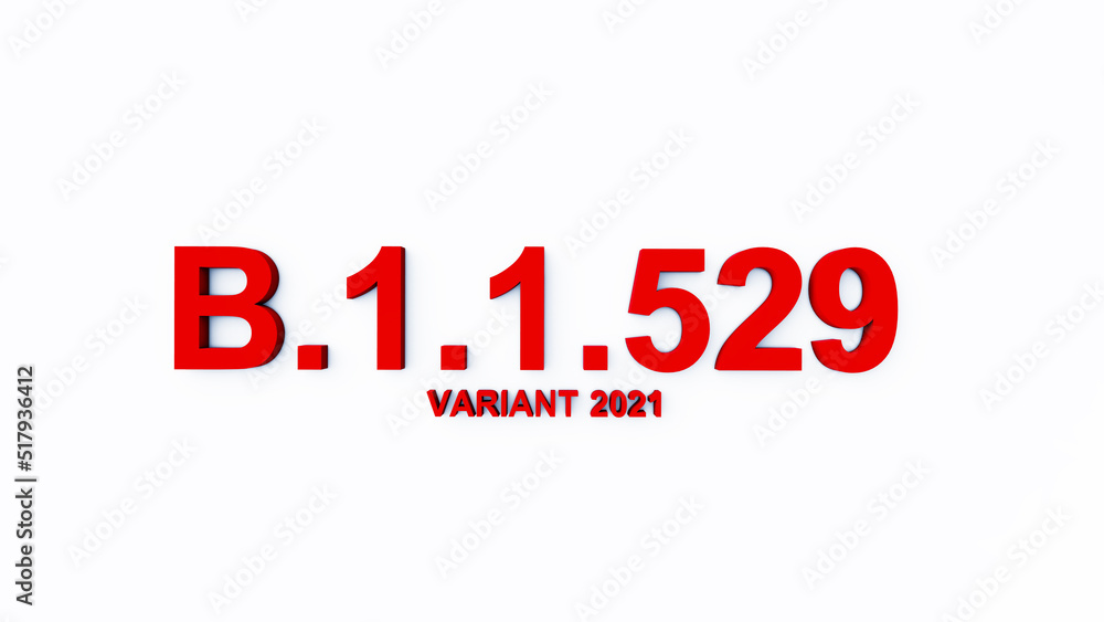 B.1.1529 VARIANT, 3D Text, 3D Rendering B.1.1529 VARIANT, 3D Text, 3D Rendering