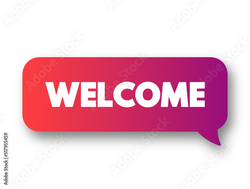 Welcome text message bubble, concept background