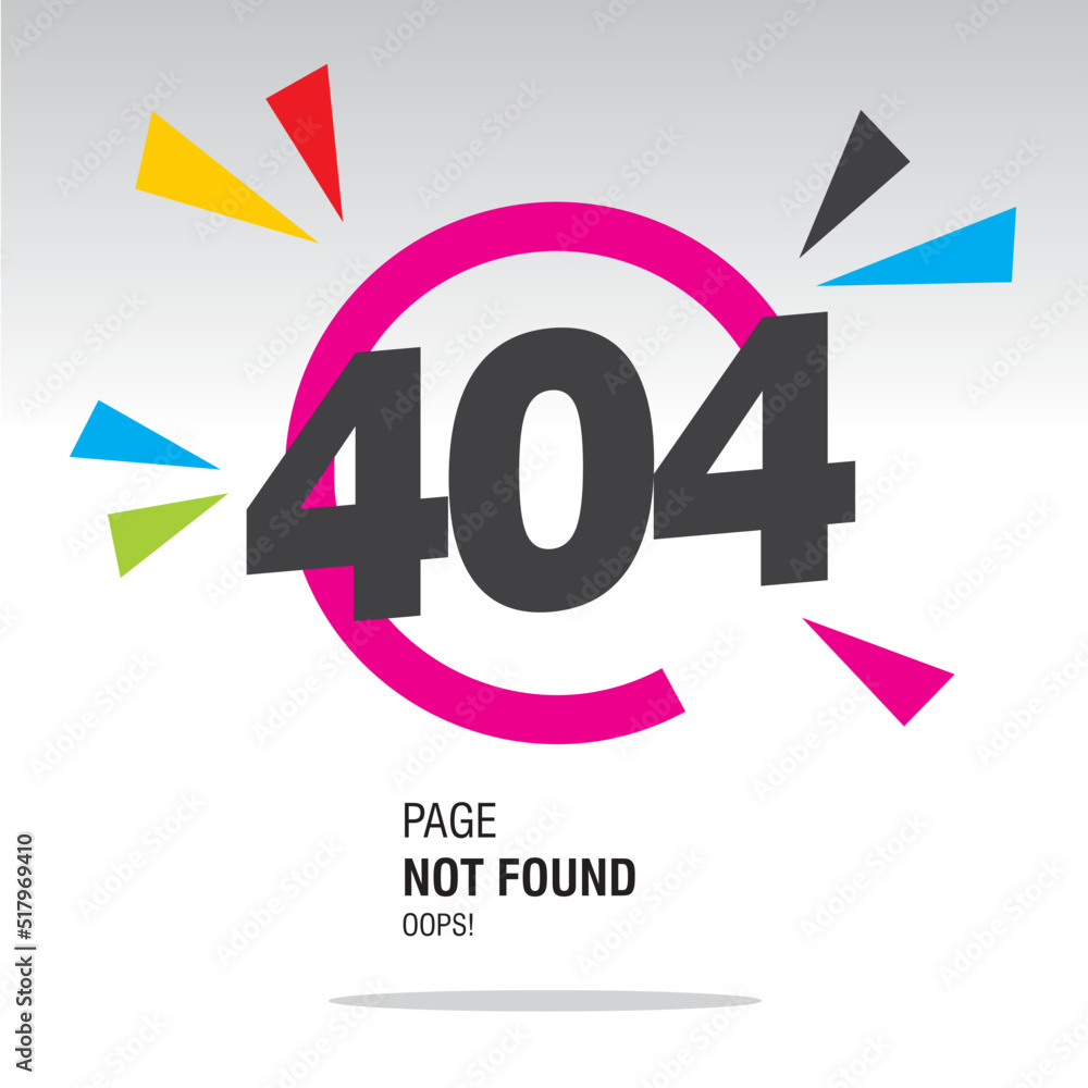 404 Page Not Found error design, number in broken circle with colorful bang of confetti on white background 404 Page Not Found error design, number in broken circle with colorful bang of confetti on white background