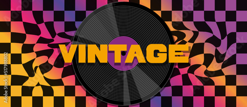 Vintage bright background with vinyl record. Musical colorful retro banner 80-90s. Vector illustration.