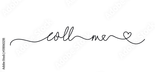 Cuadro en lienzo Call me slogan hand written in minimal calligraphy style