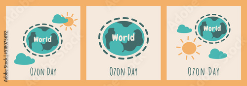 Set of World Ozone Day posters 16 September with eart, sun and cloud in cartoon style. Vector illustration International Day for the Preservation of the Ozone Layer for flyer, postcard, banner.