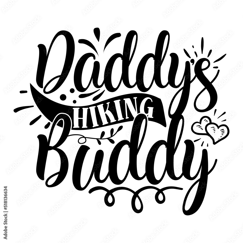 Daddy's hiking buddy Happy camping shirt print template, Happy camper, Campfire, Camping Life, Geometric Mountains, Summer camping Daddy's hiking buddy Happy camping shirt print template, Happy camper, Campfire, Camping Life, Geometric Mountains, Summer camping