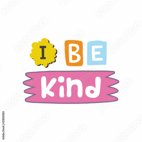 I be kind. Y2K. Funny cartoon illustration. Vector quote. Comic element for sticker, poster, graphic tee print, bullet journal cover, card. 1990s, 1980s, 2000s style. Bright colors