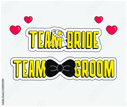 Flat Wedding Sticker. Team Groom. Team Bride. Hearts.