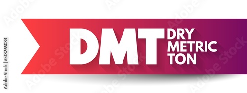 DMT - Dry Metric Ton is the internationally agreed-upon unit of measure for iron ore pricing, acronym concept background